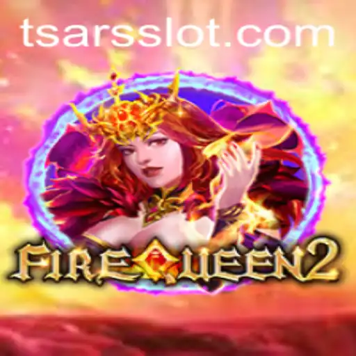 FireQueen2: A Majestic Adventure in the Realm of Tsars